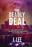 The Deadly Deal 1952439582 Book Cover