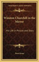 Winston Churchill in the Mirror: His Life in Picture and Story B0007DQ89C Book Cover