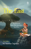 The East: Awakening from The Amethyst Sacrifice (Jatmara's Book of Life) B0G9SH6LF1 Book Cover
