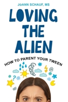 Loving the Alien 1964014042 Book Cover