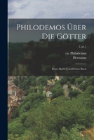 Philodemos über die Götter: Erstes Buch [und drittes Buch; 2, pt.1 1017281076 Book Cover