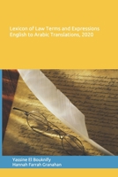 Lexicon of Law Terms and Expressions English to Arabic Translations, 2020 B089D1G9JJ Book Cover