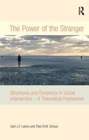 The Power of the Stranger: Structures and Dynamics in Social Intervention - A Theoretical Framework 0754670627 Book Cover