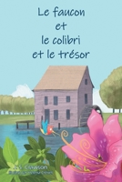 Faucon et le Colibri et le Trésor 1960430270 Book Cover