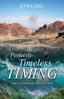 Perfectly Timeless Timing 1958891347 Book Cover