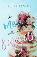 The Men Write in the Sugar 1793990247 Book Cover