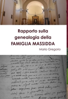 Rapporto sulla genealogia della FAMIGLIA MASSIDDA 0244216339 Book Cover