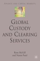 Global Custody and Clearing Services 0230007007 Book Cover