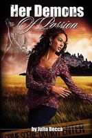 Her Demons of Passion 1453663592 Book Cover