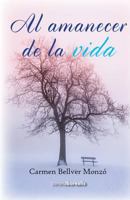 Al Amanecer de La Vida 1502518090 Book Cover
