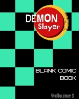 Blank Comic Book Demon Slayer : Create Your Own Manga, Blank Manga Book and Writing Workbook, How to Create Your Own Demon Slayer Corps. (Volume1 Hero) 1656605449 Book Cover