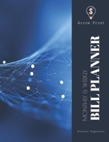 Monthly and Weekly Bill Planner : Finance Organizer, Financial Tracker, Budget Book Worksheet 8. 5 X 11 (17. 59 X 11. 25 Inch) Rainy Day Fund 1712487531 Book Cover