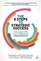 The 8 Steps to Strategic Success: Unleashing the Power of Engagement 0749469196 Book Cover
