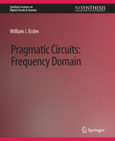 Pragmatic Circuits: Frequency Domain 3031797485 Book Cover