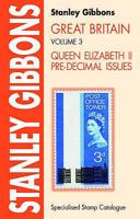 Great Britain Specialised Stamp Catalogue: Queen Elizabeth II Pre-decimal Issues v. 3 0852596022 Book Cover