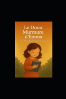 Le doux murmure d'Emma (Les Petits Pas de Lumière) (French Edition) B0G6VZB9YG Book Cover
