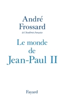 Le Monde de Jean-Paul II (Documents) 221302619X Book Cover