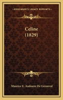 Celine (1829) 1166445089 Book Cover
