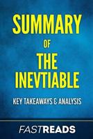 Summary of The Inevitable: Includes Key Takeaways & Analysis 1540779130 Book Cover