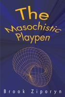The Masochistic Playpen 0595183972 Book Cover