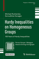 Hardy Inequalities on Homogeneous Groups: 100 Years of Hardy Inequalities 3030028941 Book Cover
