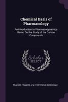 The Chemical Basis of Pharmacology 0526336803 Book Cover