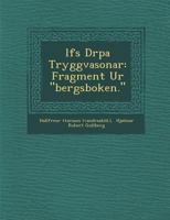 �l�fs Dr�pa Tryggvasonar: Fragment Ur bergsboken. 1286971691 Book Cover