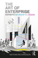The Art of Enterprise: Entrepreneurship of the Design Professional 0367467216 Book Cover