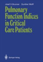 Pulmonary Function Indices In Critical Care Patients 3540184325 Book Cover
