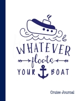 Cruise Journal: A Vacation Trip Notebook To Record As You Travel By Cruise Ship 1673802354 Book Cover