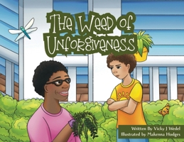 The Weed of Unforgiveness 1646459601 Book Cover