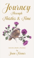 Journey Through Thistles & Time 173324445X Book Cover