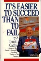 It's Easier to Succeed Than to Fail 0840790309 Book Cover