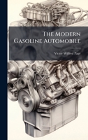 The Modern Gasoline Automobile 1024798232 Book Cover