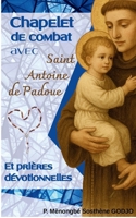 Chapelet de combat avec Saint Antoine de Padoue: Et prières dévotionnelles (French Edition) 2322601578 Book Cover