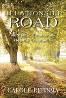 Relationship Road: Authentic, Emotionally Healthy Christianity B0BNPHVFP1 Book Cover