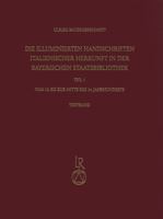 Die Illuminierten Handschriften Italienischer Herkunft in Der Bayerischen Staatsbibliothek: Teil 1: Vom 10. Bis Zur Mitte Des 14. Jahrhunderts 3895007595 Book Cover