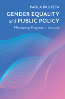 Gender Equality and Public Policy: Measuring Progress in Europe 110843746X Book Cover
