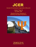 Journal of Consciousness Exploration & Research Volume 7 Issue 10: Quantum Psychon, Mechanism of Thinking & the Qualion Hypotheses 1540883388 Book Cover