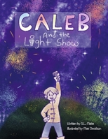 Caleb and the Lightshow B0CH4K3G44 Book Cover