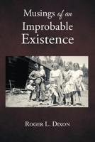 Musings of an Improbable Existence B0FBQXCHSX Book Cover