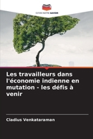 Les travailleurs dans l'économie indienne en mutation - les défis à venir (French Edition) 6208060168 Book Cover