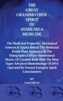 The Great Grandmother Spirit of Ayahuasca Medicine 1803026871 Book Cover