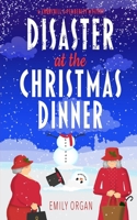 Disaster at the Christmas Dinner 1739676629 Book Cover