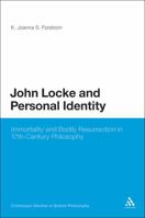 John Locke and Personal Identity: Immortality and Bodily Resurrection in 17th-Century Philosophy 1847061451 Book Cover
