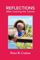 Reflections: After Leaving the Tunnel B0H6GTSGGM Book Cover