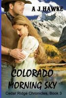 Colorado Morning Sky 0983450587 Book Cover