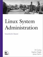 Linux System Administration (The Landmark Series) 1562059343 Book Cover