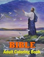 Bible Adult Coloring Book: A Christian Coloring Book for Kids and Their Adults A Scripture Coloring Book for Adults & Teens (Bible Verse Coloring) 1699633096 Book Cover