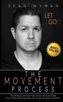 Let Go: The Movement Process 1539414361 Book Cover